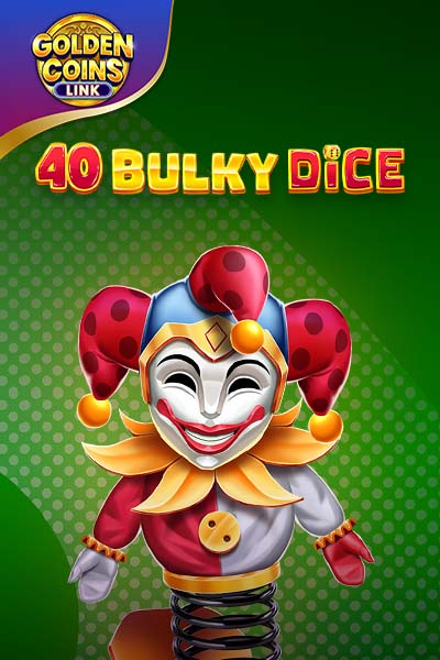 40 Bulky Dice - Golden Coins Link